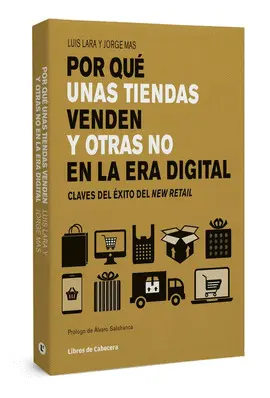 POR QUÉ UNAS TIENDAS VENDEN Y OTRAS NO EN LA ERA DIGITAL