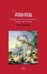 LA ATLÁNTIDA, EVOLUCIÓN PLANETARIA Y ORIGEN DEL HOMBRE