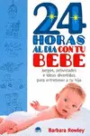 24 HORAS AL DIA CON TU BEBE