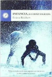 INFANCIA, LA EDAD SAGRADA