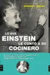 LO QUE EINSTEIN LE CONTÓ A SU COCINERO