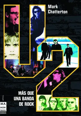 U2. MÁS QUE UNA BANDA DE ROCK