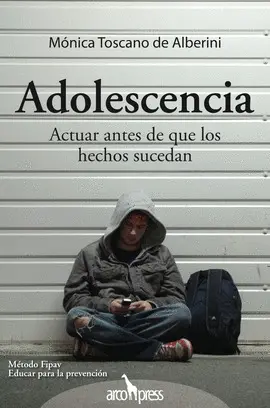 ADOLESCENCIA. ACTUAR ANTES QUE LOS HECHOS SUCEDAN