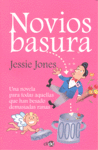 NOVIOS BASURA (RUBBISH BOYFRIENDS)