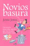 NOVIOS BASURA (RUBBISH BOYFRIENDS)