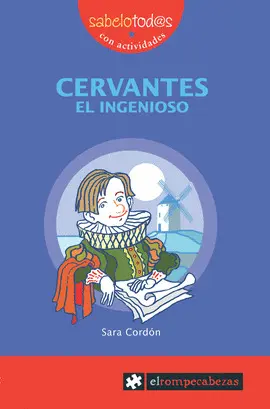 CERVANTES : EL INGENIOSO