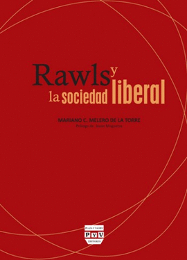 RAWLS Y LA SOCIEDAD LIBERAL