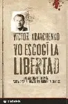 YO ESCOGI LA LIBERTAD