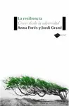 LA RESILIENCIA. CRECER DESDE LA ADVERSIDAD