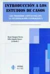 INTRODUCCIÓN A LOS ESTUDIOS DE CASOS: LOS PRIMEROS CONTACTOS CON LA INVESTIGACIÓN ETNOGRÁFICA