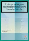EL TRABAJO PSICOPEDAGÓGICO EN LOS CENTROS DE ENSEÑANZA SECUNDARIA