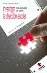 INVESTIGAR CON ESTUDIO DE CASO LA DIRECCIÓN ESCOLAR