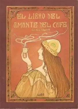 EL LIBRO DEL AMANTE DEL CAFE