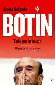 BOTIN.TODO POR LA BANCA