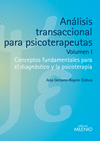 ANÁLISIS TRANSACCIONAL PARA PSICOTERAPEUTAS (VOLUMEN I)