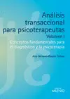 ANÁLISIS TRANSACCIONAL PARA PSICOTERAPEUTAS (VOLUMEN I)