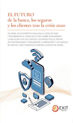 EL FUTURO DE LA BANCA, LOS SEGUROS Y LOS CLIENTES TRAS LA CRISIS 2020