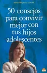 50 CONSEJOS PARA CONVIVIR MEJOR CON TUS HIJOS ADOLESCENTES