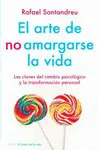 EL ARTE DE NO AMARGARSE LA VIDA