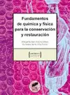 FUNDAMENTOS DE QUÍMICA Y FÍSICA PARA CONSERVACIÓN Y RESTAURACIÓN