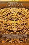 Breve Historia de los Aztecas
