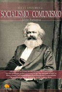 BREVE HISTORIA DEL SOCIALISMO Y COMUNISMO