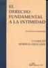 EL DERECHO FUNDAMENTAL A LA INTIMIDAD