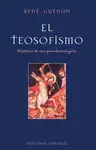 EL TEOSOFISMO, HISTORIA DE UNA PSEUDORELIGION