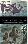 CUENTOS CURALOTODO : HISTORIAS QUE RECONFORTAN A LOS NIÑOS