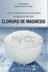 LAS PROPIEDADES TERAPEUTICAS DEL CLORURO DE MAGNESIO