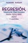 REGRESIÓN, TERAPIA DE VIDAS PASADAS