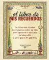 EL LIBRO DE MIS RECUERDOS