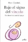 BAJO EL SIGNO DEL VINCULO