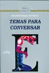 TEMAS PARA CONVERSAR