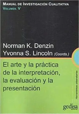 EL ARTE Y LA PRÁCTICA DE LA INTERPRETACIÓN, LA EVALUACIÓN Y LA PRESENTACIÓN