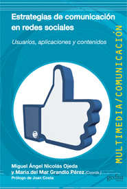 ESTRATEGIAS DE COMUNICACIN EN REDES SOCIALES : USUARIO, APLICACIONES Y CONTENIDOS