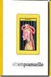 EL TIEMPO AMARILLO