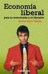 ECONOMÍA LIBERAL PARA NO ECONOMISTAS Y NO LIBERALES