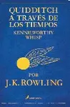 QUIDDITCH A TRAVÉS DE LOS TIEMPOS