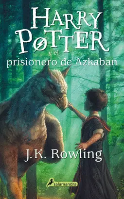 HARRY POTTER Y EL PRISIONERO DE AZKABAN