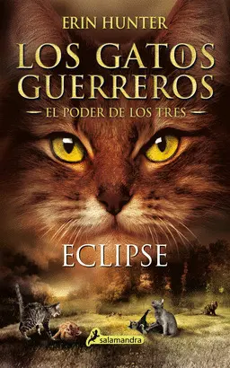 Los Gatos Guerreros el Poder de los Tres 4 - Eclipse