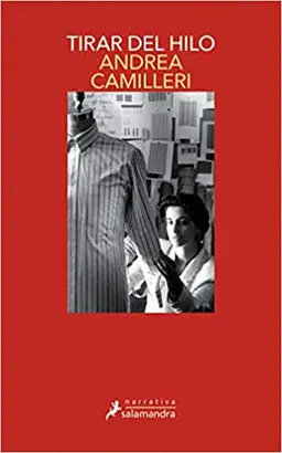 TIRAR DEL HILO (SALVO MONTALBANO 29)