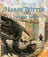 HARRY POTTER Y EL CÁLIZ DE FUEGO. EDICIÓN ILUSTRADA