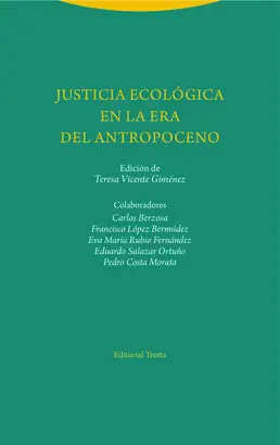 JUSTICIA ECOLÓGICA EN LA ERA DEL ANTROPOCENO