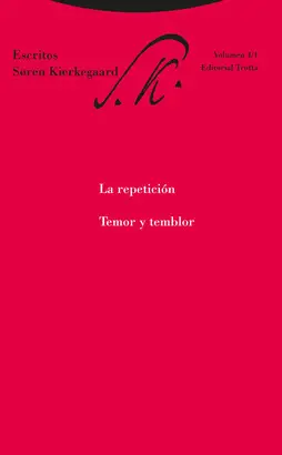 La Repetición. Temor y Temblor