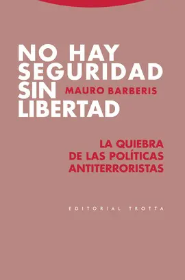 NO HAY SEGURIDAD SIN LIBERTAD