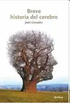 BREVE HISTORIA DEL CEREBRO