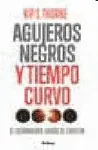 AGUJEROS NEGROS Y TIEMPO CURVO