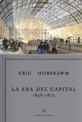 LA ERA DEL CAPITAL, 1848-1875