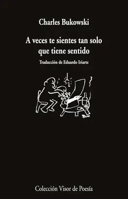 A VECES TE SIENTES TAN SOLO QUE TIENE SENTIDO